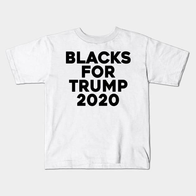 Blacks For Trump 2020 Kids T-Shirt by Sunoria